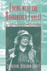 Cover image: Living with the Adirondack Forest 9780801431227