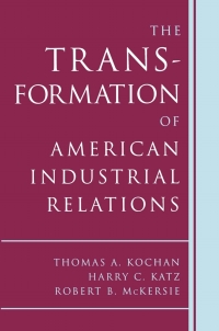 Imagen de portada: The Transformation of American Industrial Relations 2nd edition 9780875463209