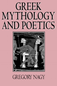 Cover image: Greek Mythology and Poetics 9780801480485