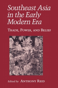 Cover image: Southeast Asia in the Early Modern Era 9780801480935