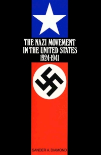 Imagen de portada: The Nazi Movement in the United States, 1924–1941 9781501732935