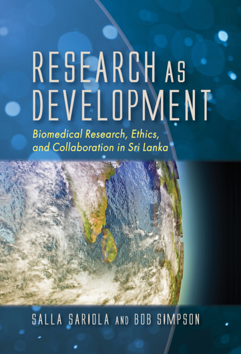 Research as Development : Biomedical Research, Ethics, and Collaboration in Sri Lanka - FULL INSTANT DOWNLOAD | PDF DOCX EPUB