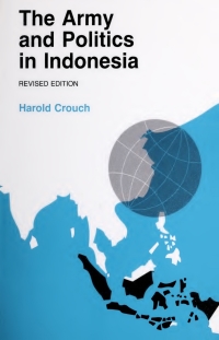 Cover image: The Army and Politics in Indonesia 9780801411557