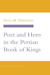 صورة الغلاف: Poet and Hero in the Persian Book of Kings 9780801427800