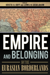 Imagen de portada: Empire and Belonging in the Eurasian Borderlands 9781501736131