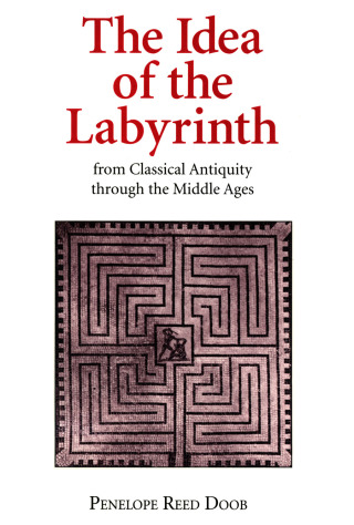 表紙画像: The Idea of the Labyrinth from Classical Antiquity through the Middle Ages 9781501738456