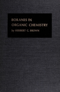 Omslagafbeelding: Boranes in Organic Chemistry 9780801406812