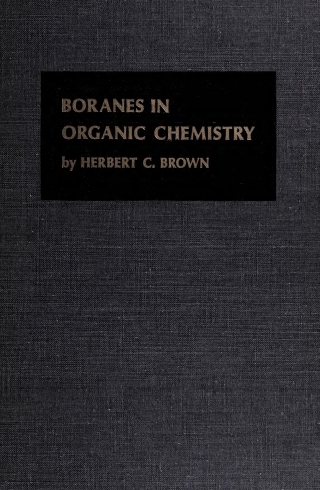 Cover image: Boranes in Organic Chemistry 9780801406812