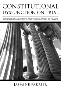 Cover image: Constitutional Dysfunction on Trial 9781501702501