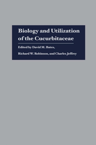 Imagen de portada: Biology and Utilization of the Cucurbitaceae 9780801416705