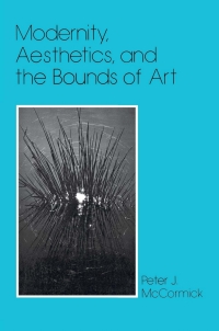Imagen de portada: Modernity, Aesthetics, and the Bounds of Art 9780801424526
