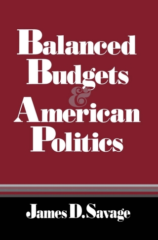 表紙画像: Balanced Budgets and American Politics 9780801496219
