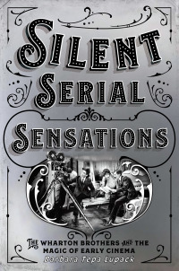 Omslagafbeelding: Silent Serial Sensations 9781501748189