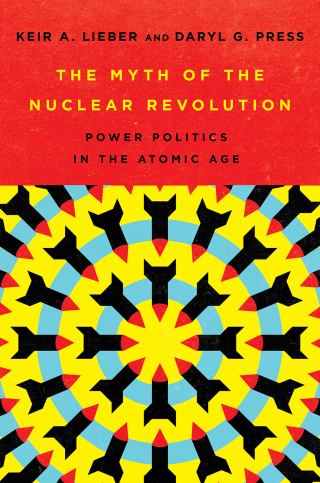 Cover image: The Myth of the Nuclear Revolution 9781501749292