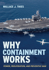 Cover image: Why Containment Works 9781501749483