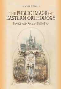 Omslagafbeelding: The Public Image of Eastern Orthodoxy 9781501749513