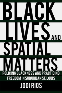 Cover image: Black Lives and Spatial Matters 9781501750465