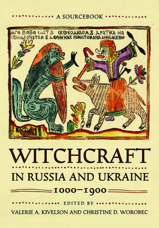 Imagen de portada: Witchcraft in Russia and Ukraine, 1000–1900 9781501750656