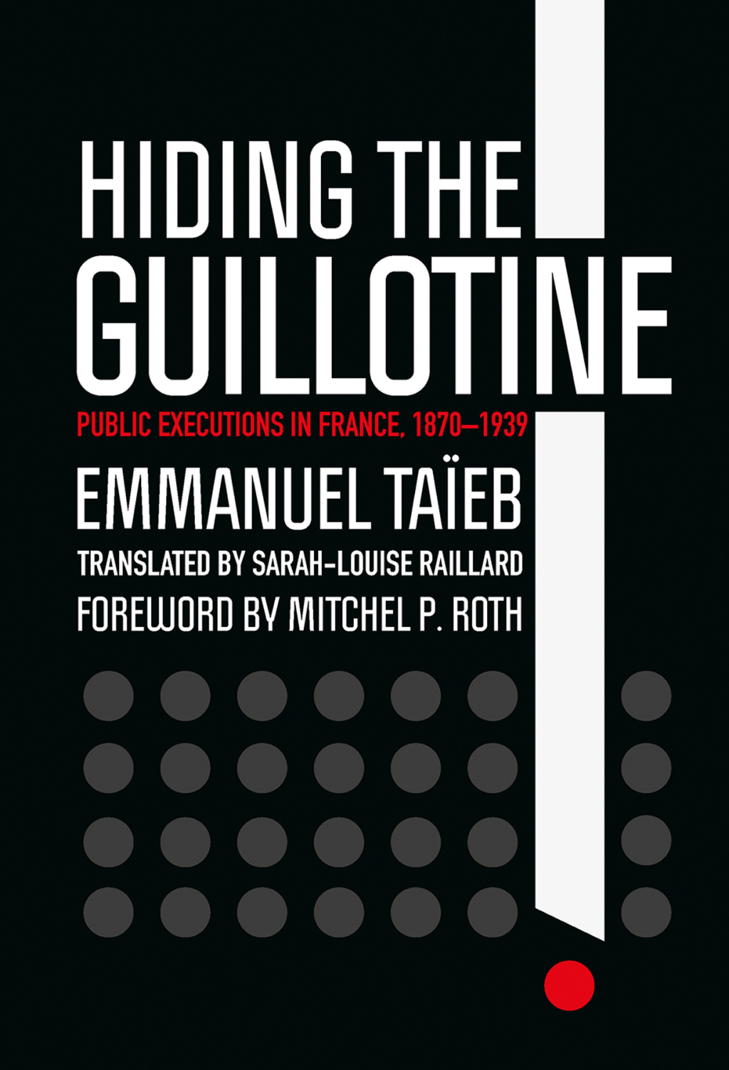 Hiding the Guillotine eBook