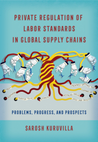 Omslagafbeelding: Private Regulation of Labor Standards in Global Supply Chains 9781501754517