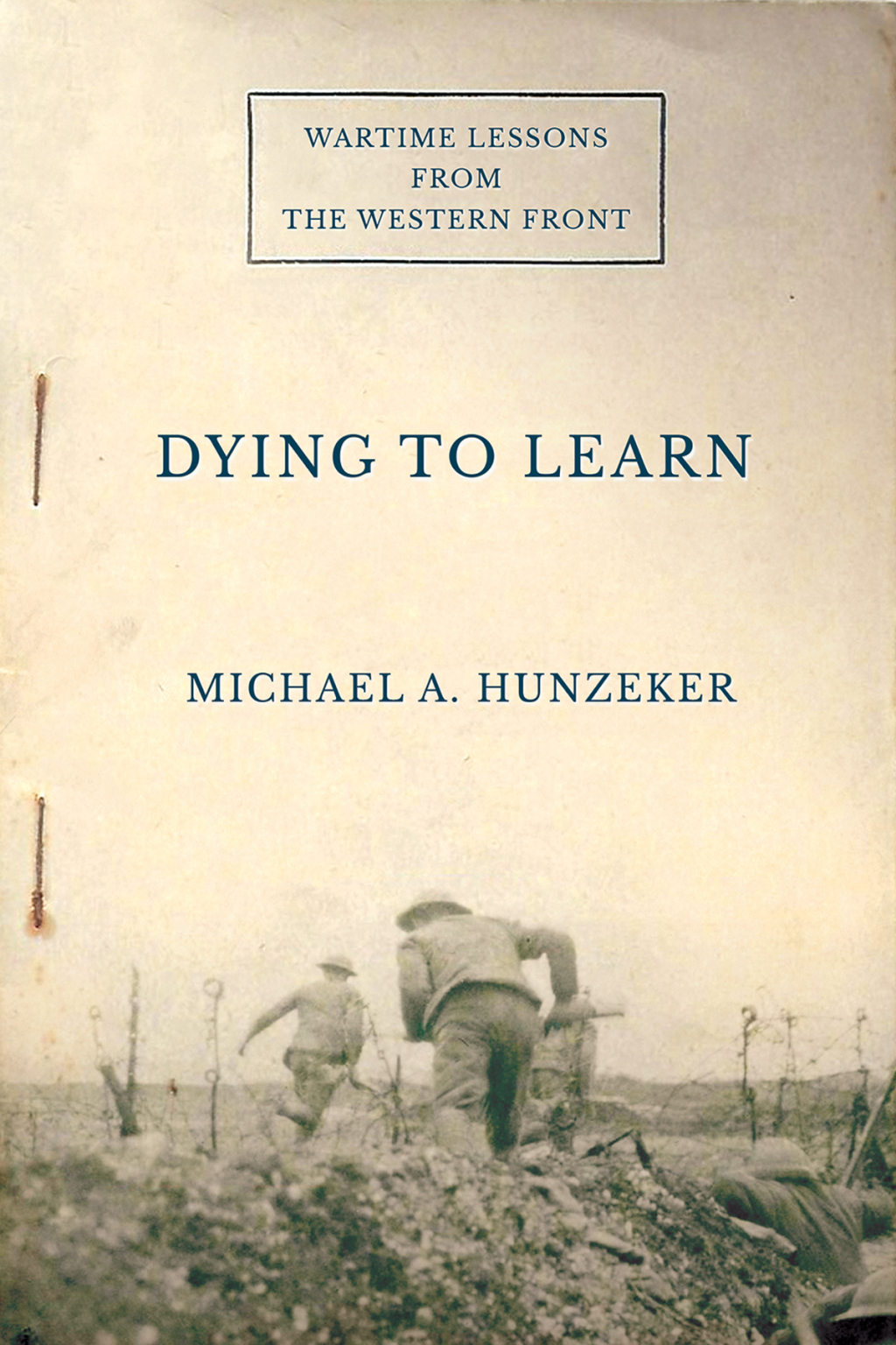 Dying to Learn Wartime Lessons from the Western Front