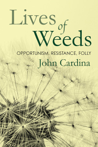 Cover image: Lives of Weeds 9781501758980