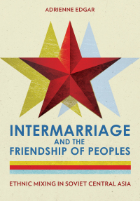 Cover image: Intermarriage and the Friendship of Peoples 9781501762949