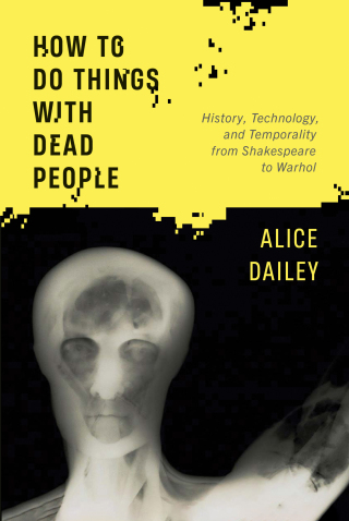 Cover image: How to Do Things with Dead People 9781501775895
