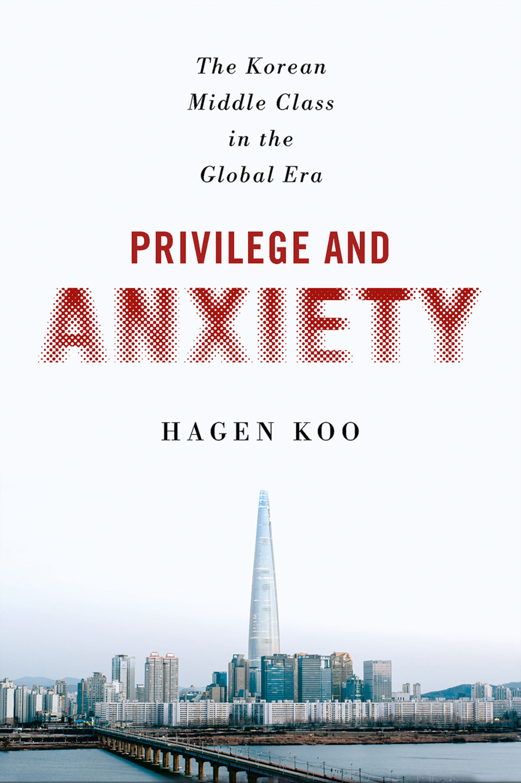 Privilege and Anxiety The Korean Middle Class in the Global Era