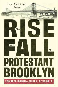 Imagen de portada: The Rise and Fall of Protestant Brooklyn 9781501765513