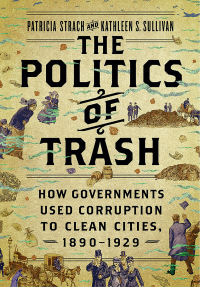Cover image: The Politics of Trash 9781501766985