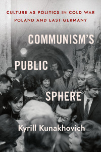 Omslagafbeelding: Communism's Public Sphere 9781501767043