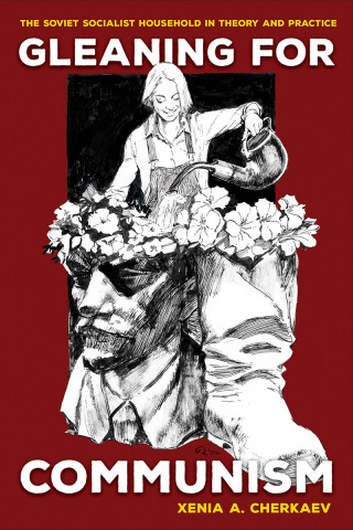 صورة الغلاف: Gleaning for Communism 9781501770302