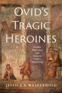 Cover image: Ovid's Tragic Heroines 9781501770357