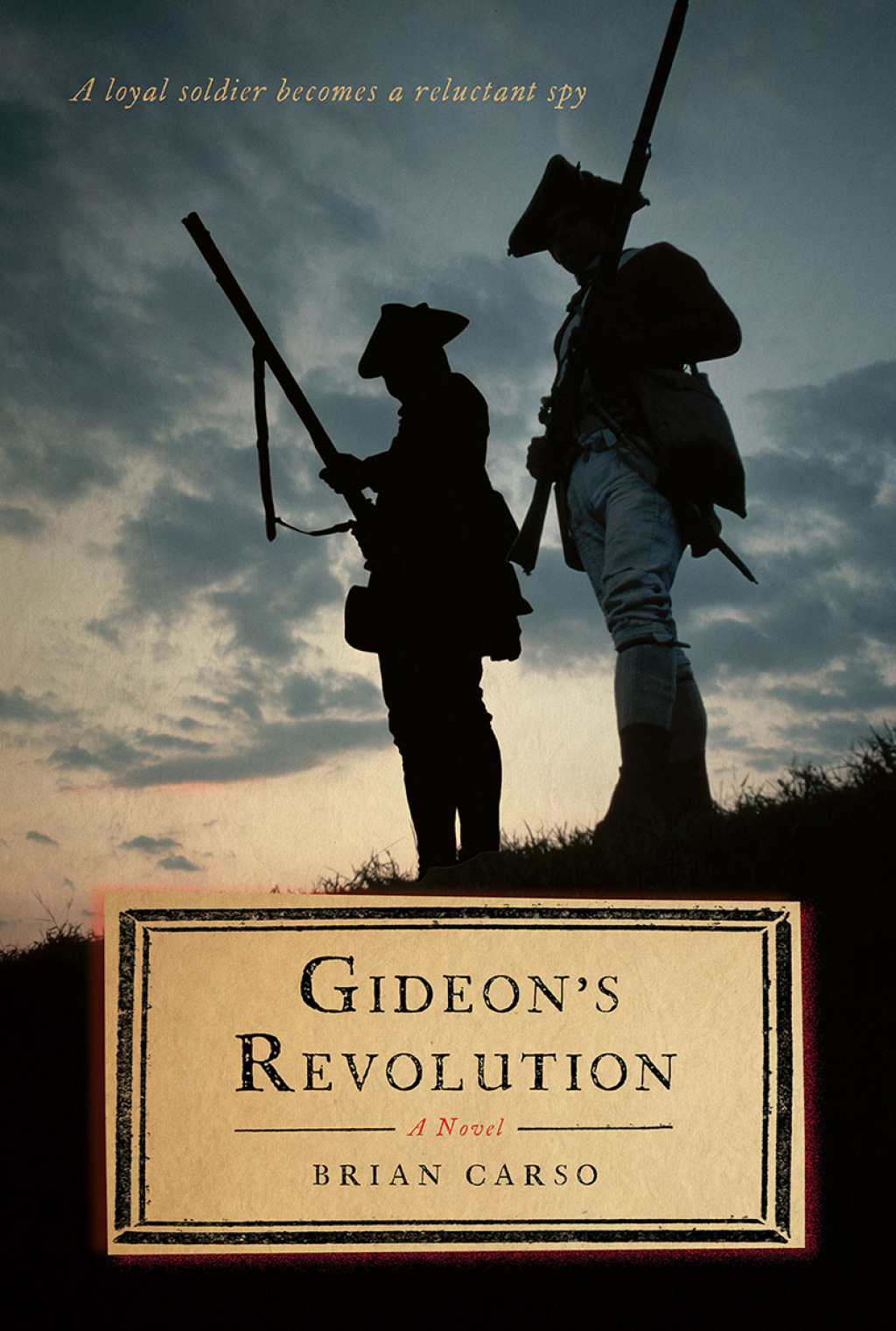 Gideon’s Revolution A Novel