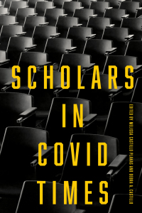Cover image: Scholars in COVID Times 9781501771613