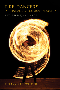 Cover image: Fire Dancers in Thailand's Tourism Industry 9781501774935