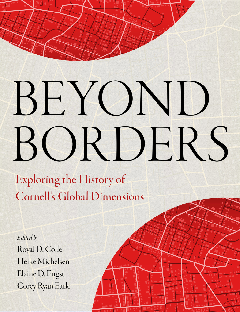 Beyond Borders Exploring the History of Cornell’s Global Dimensions