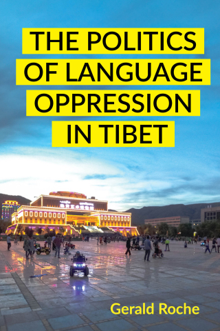 Imagen de portada: The Politics of Language Oppression in Tibet 9781501777776