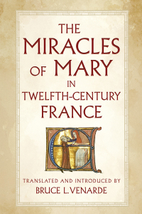 Imagen de portada: The Miracles of Mary in Twelfth-Century France 9781501778438