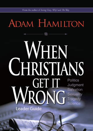 Cover image: When Christians Get It Wrong Leader Guide 9781501800122