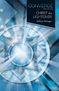 Cover image: Converge Bible Studies: Christ the Lightgiver 9781501805875