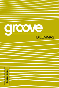 Imagen de portada: Groove: Dilemmas Leader Guide 9781501809194