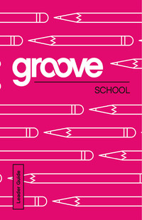 Imagen de portada: Groove: School Leader Guide 9781501809378