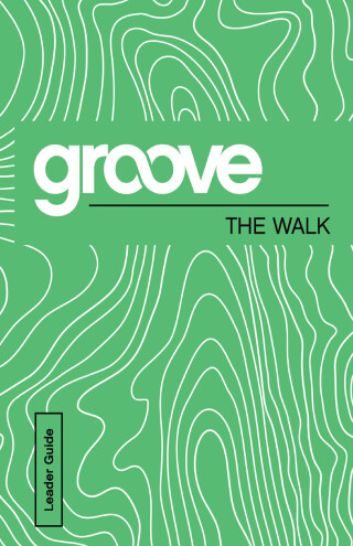 Cover image: Groove: The Walk Leader Guide 9781501809644