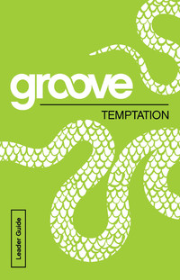 Cover image: Groove: Temptation Leader Guide 9781501809699