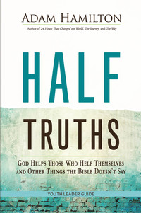 صورة الغلاف: Half Truths Youth Leader Guide 9781501814006
