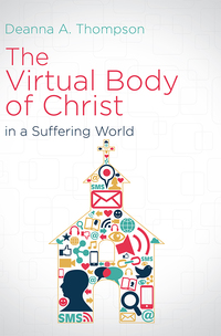 Imagen de portada: The Virtual Body of Christ in a Suffering World 9781501815188