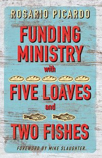 Cover image: Funding Ministry with Five Loaves and Two Fishes 9781501818929