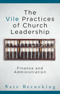 Imagen de portada: The Vile Practices of Church Leadership 9781501818967